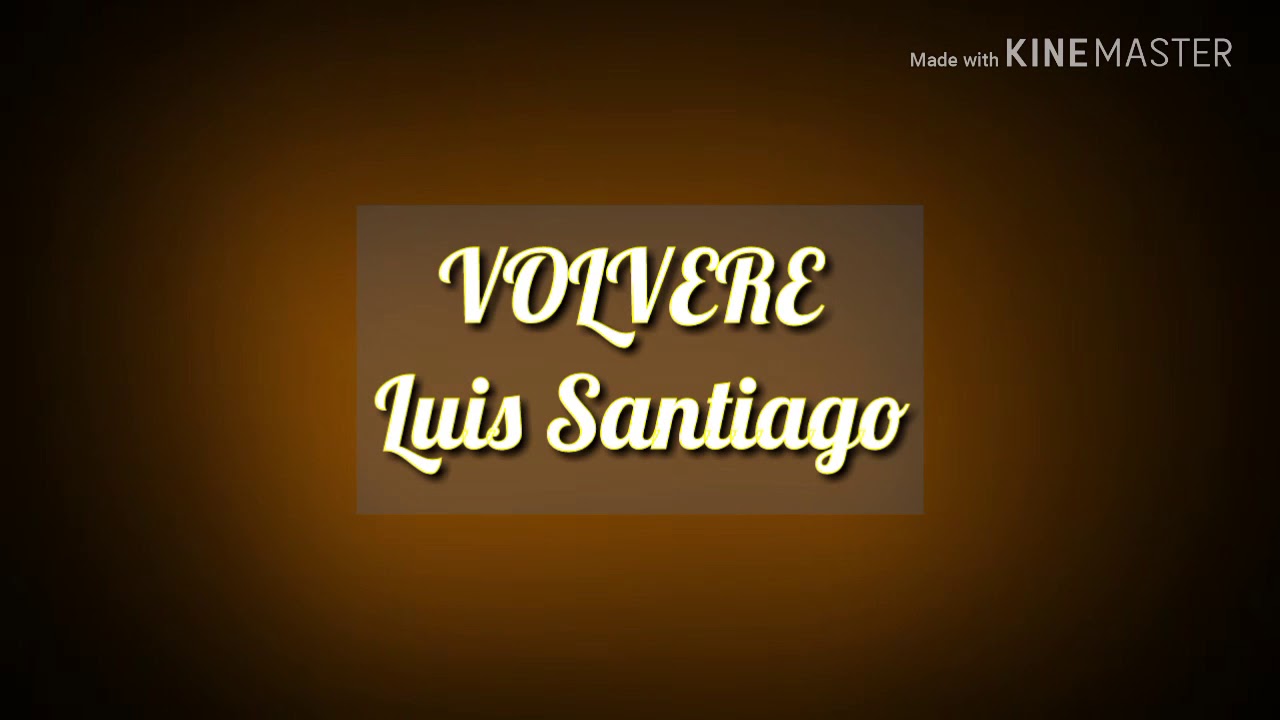 Luis Santiago - Volveré (Letra) [Musica Cristiana] - YouTube