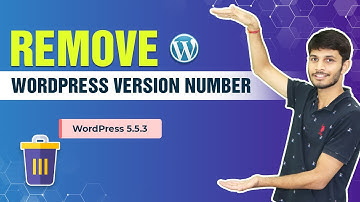 How To Remove WordPress Version Number | Easy Step By Step - WordPress Tutorials