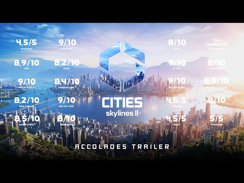 Official Accolades Trailer | OUT NOW I Cities: Skylines II