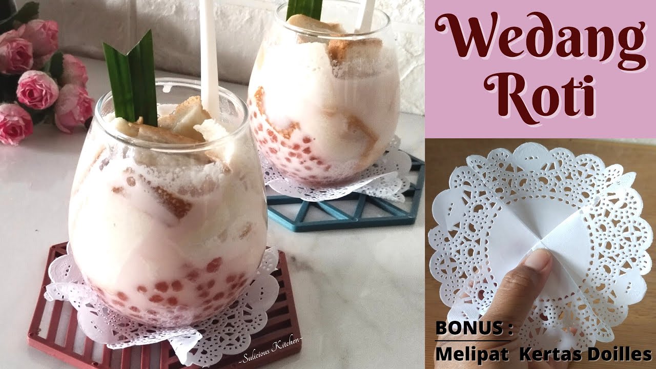 Resep WEDANG ROTI Hangat & Nikmat | BONUS : Cara Melipat Kertas Doiley ...