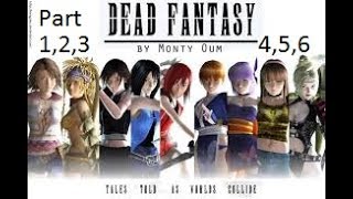 Dead Fantasy Full HD Part [1, 2, 3, 4, 5, 6]