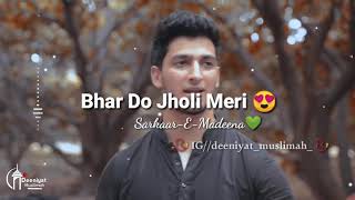 BHAR DO JHOLI MERI||DANISH & DAWAR STATUS VIDEO 2020