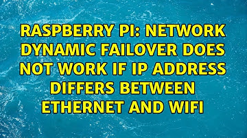 Network dynamic failover does not work if IP address differs between ethernet and wifi