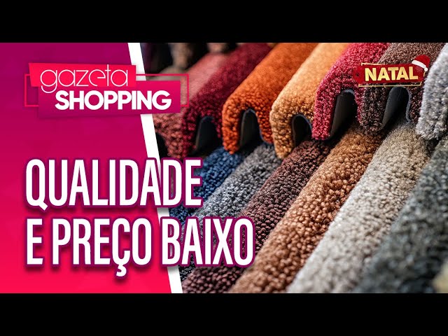 Qualidade e preço baixo | Casa Fortaleza | Gazeta Shopping Qualidade e preço baixo | Casa Fortaleza | Gazeta Shopping