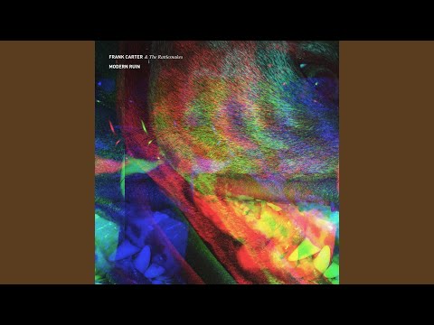 Neon Rust - Frank Carter & The Rattlesnakes