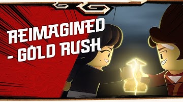 NINJAGO LEGACY shorts - Reimagined - Gold Rush