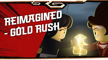 NINJAGO LEGACY shorts - Reimagined - Gold Rush