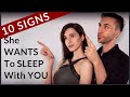 10 SIGNS She WANTS To Go Home with YOU