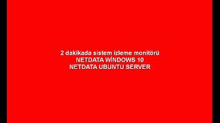 2 dakikada Windows 10 sistem izleme monitörü-açık kaynak yazılım olan netdata entegrasyonu