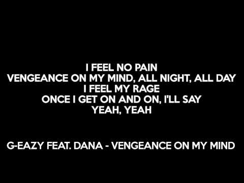 G-Eazy feat. Dana - Vengeance On My Mind (Lyrics)