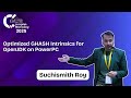 Optimized GHASH Intrinsic for OpenJDK on PowerPC | Suchismith Roy | IICT'25