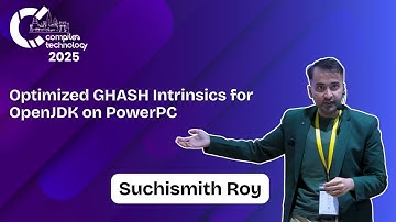 Optimized GHASH Intrinsic for OpenJDK on PowerPC | Suchismith Roy | IICT