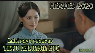 Lahirnya penerus tinju keluarga Huo ' dalam kondisi genting // Alur cerita flim heroes 2020
