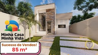 MINHA CASA MINHA VIDA - PROJETO CASA DE 85 M² - SUCESSO DE VENDAS