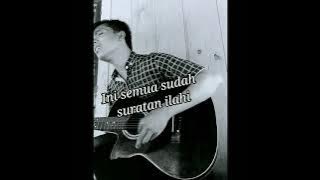 Kita ditakdirkan jatuh cinta story wa lagu tik tok viral