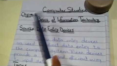 Source Data Entry Devices Lec 18 chp 1 Computer Studies 1st year