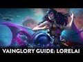 Vainglory: Гайд на Лорелею