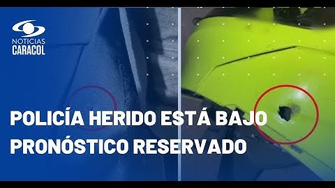 Policías fueron atacados a tiros en Bogotá: uno recibió un disparo en la cabeza