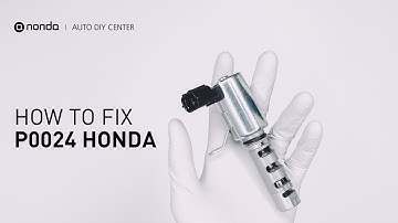How to Fix HONDA P0024 Engine Code in 4 Minutes [1 DIY Method / Only $19.45]