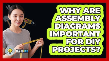 Why Are Assembly Diagrams Important For DIY Projects?