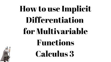 How to use Implicit Differentiation for Multivariable Functions - Calculus 3