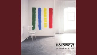 Video thumbnail of "The Holloways - Listen"