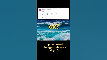 top comment changes the map day 15 #topcomment #viral #part15