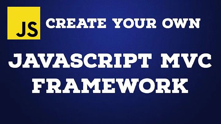 Lets Create a Small JavaScript MVC Framework