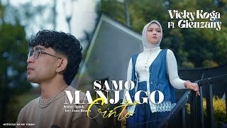 Gienzany ft Vicky Koga- Samo Manjago Cinto (Official Music Video)