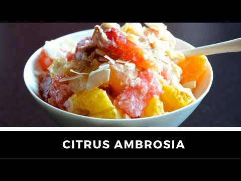 Refreshing CITRUS AMBROSIA recipe!