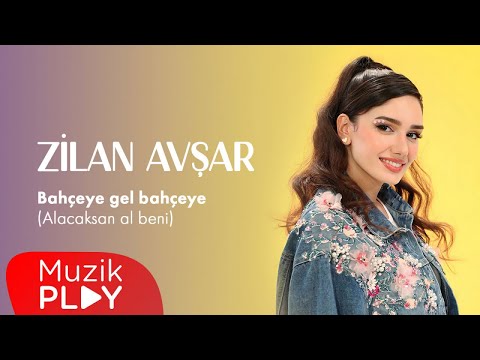 Zilan Avşar - Bahçeye gel bahçeye (Alacaksan al beni) [Official Video]