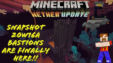 Minecraft 1.16 - BASTION REMNANTS, CHAINS and RUINED PORTALS - Snapshot 20w16a