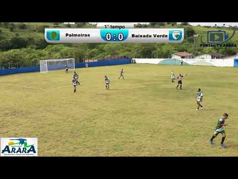 Palmeiras 4x1 Baixada Verde - Campeonato Municipal de Arara 2022