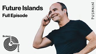 Future Islands | Broken Record