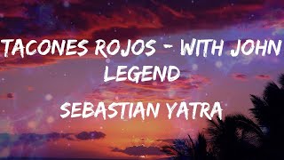 Sebastian Yatra - Tacones Rojos - With John Legend (Letras)