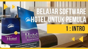 Belajar Software Hotel Untuk Pemula  1 : Intro