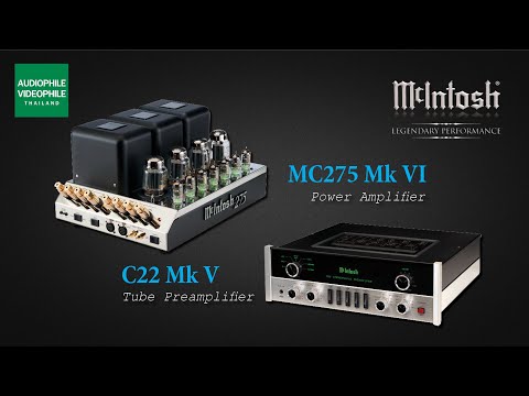 McIntosh: C22 Mk V (Tube Pre-amplifier) & MC275 (Mk VI) คู่ขวัญระดับตำนานจาก McIntosh