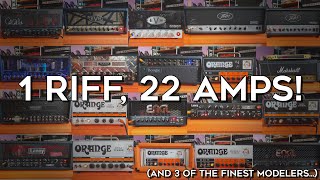 1 riff, 22 amps! (and 3 modelers...)