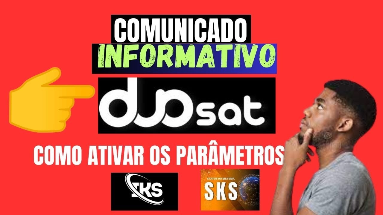 PROCEDIMENTO COMO ATIVAR OS PARÂMETRO IKS E SKS DOS RECEPTORES DUOSAT EM 22/08/2023