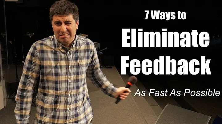 How to Eliminate Microphone Feedback - As Fast As Possible