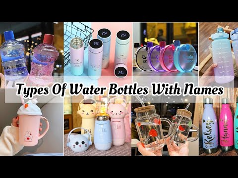 Types Of Water Bottle With Names/ Type of water bottle/ Aesthetic Water Bottle For College, Schools