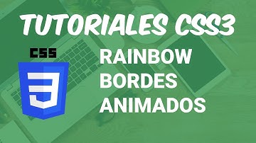 Tutorial CSS: Borde Animado (Rainbow Border Animated) [Fácil & rápido] 😎