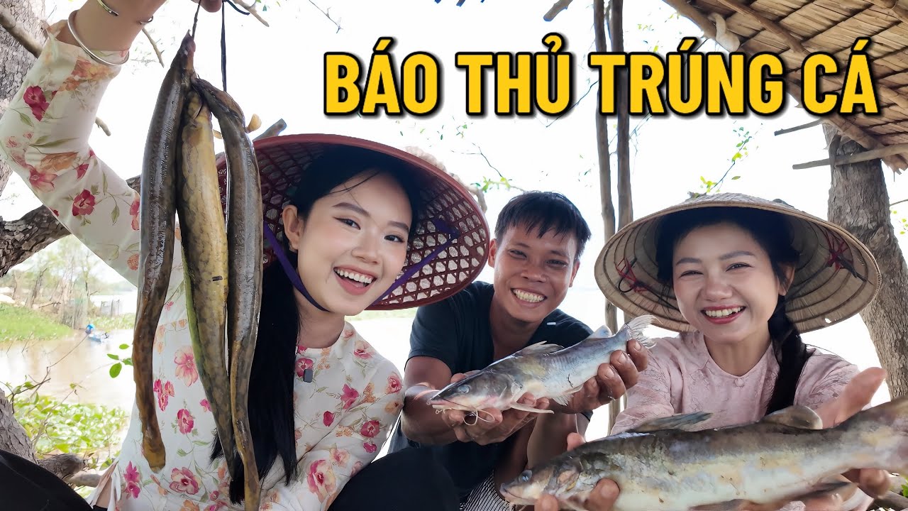 Chài được mớ cá kho khô, la làng la xóm nhóm lò nấu cơm. TRÚNG LỚN mẻ cá xác, cá lăng, chạch lấu.