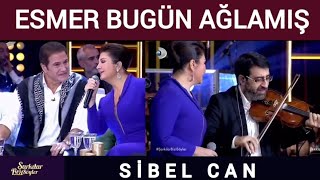 Sibel Can - Esmer Bugün Ağlamış Şarkılar Bizi Söyler