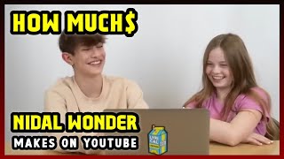 This Is How much money Nidal Wonder makes on YouTube 2024