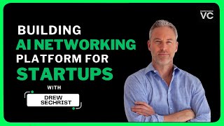 Building Connect the Dots- an AI Networking Platform for Startups | Drew Sechrist