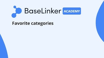 Favorite categories | BaseLinker Academy