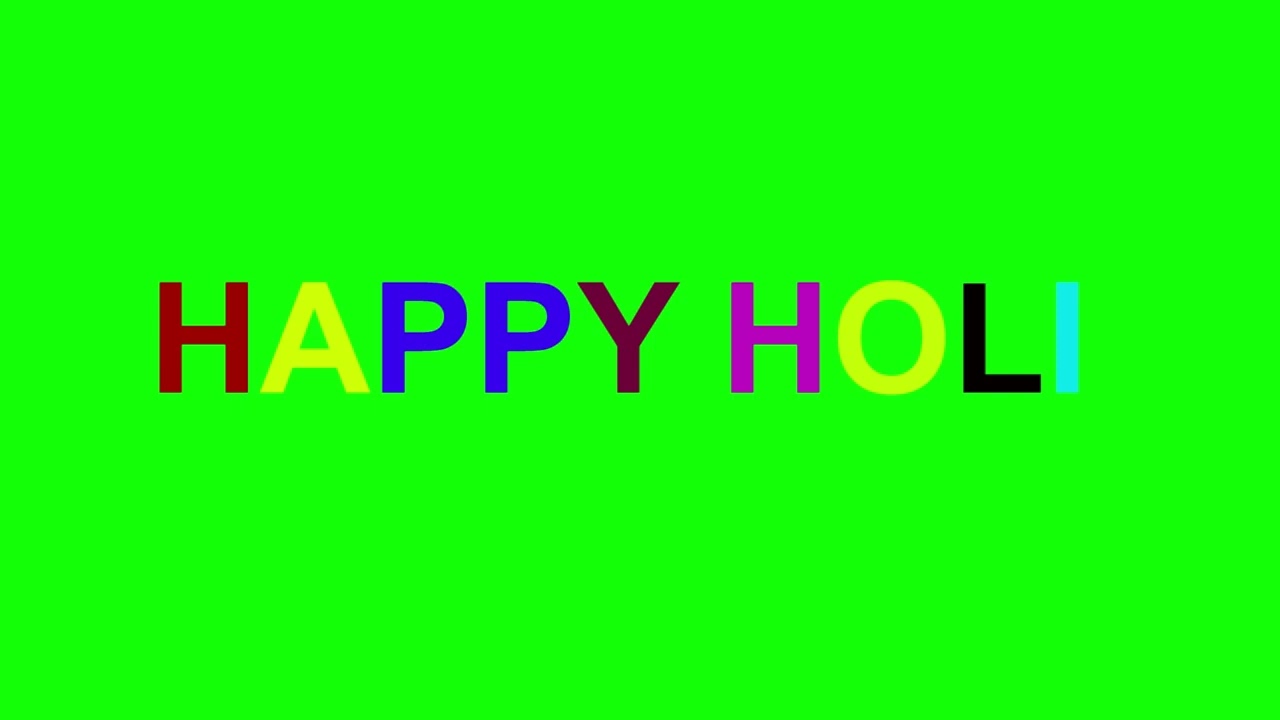 HAPPY HOLI GREEN SCREEN