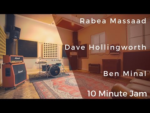 Rabea Massaad, Dave Hollingworth & Ben Minal - 10 Minute Jam