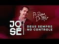 JOSÉ, DEUS SEMPRE NO CONTROLE - Pr. Renan di Melo